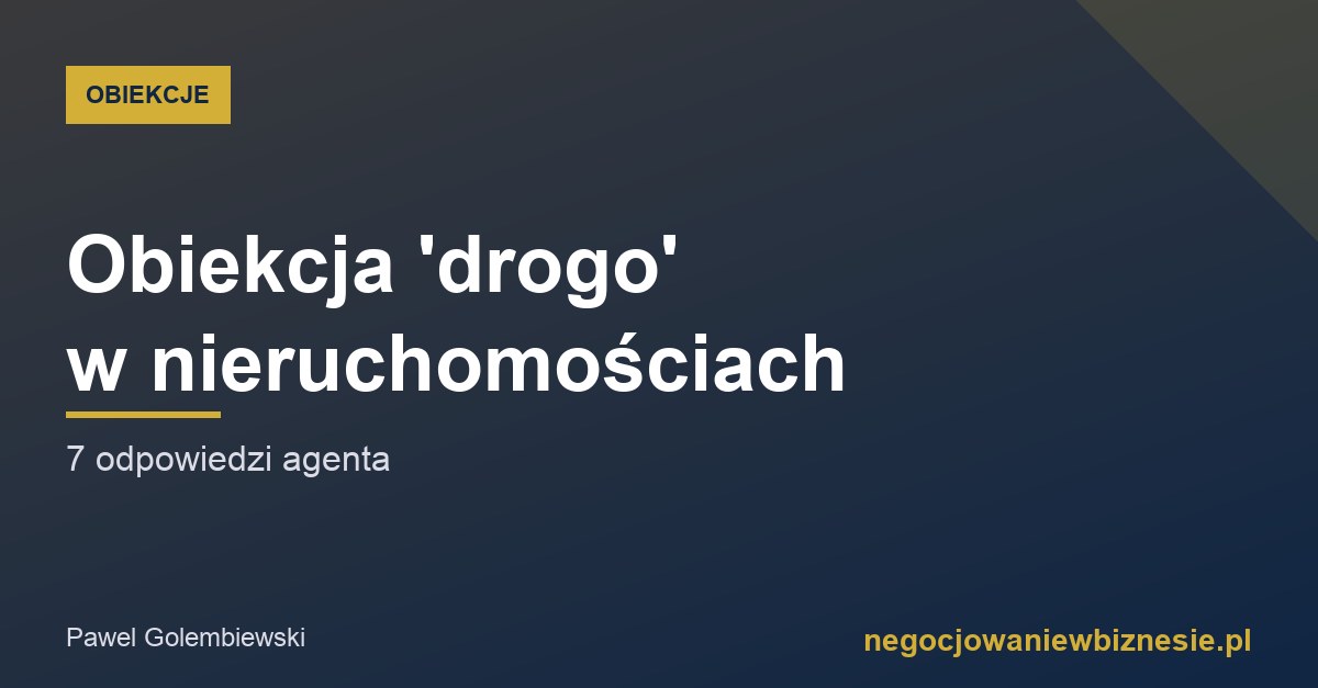 Obiekcja drogo w sprzedazy nieruchomosci 7 odpowiedzi