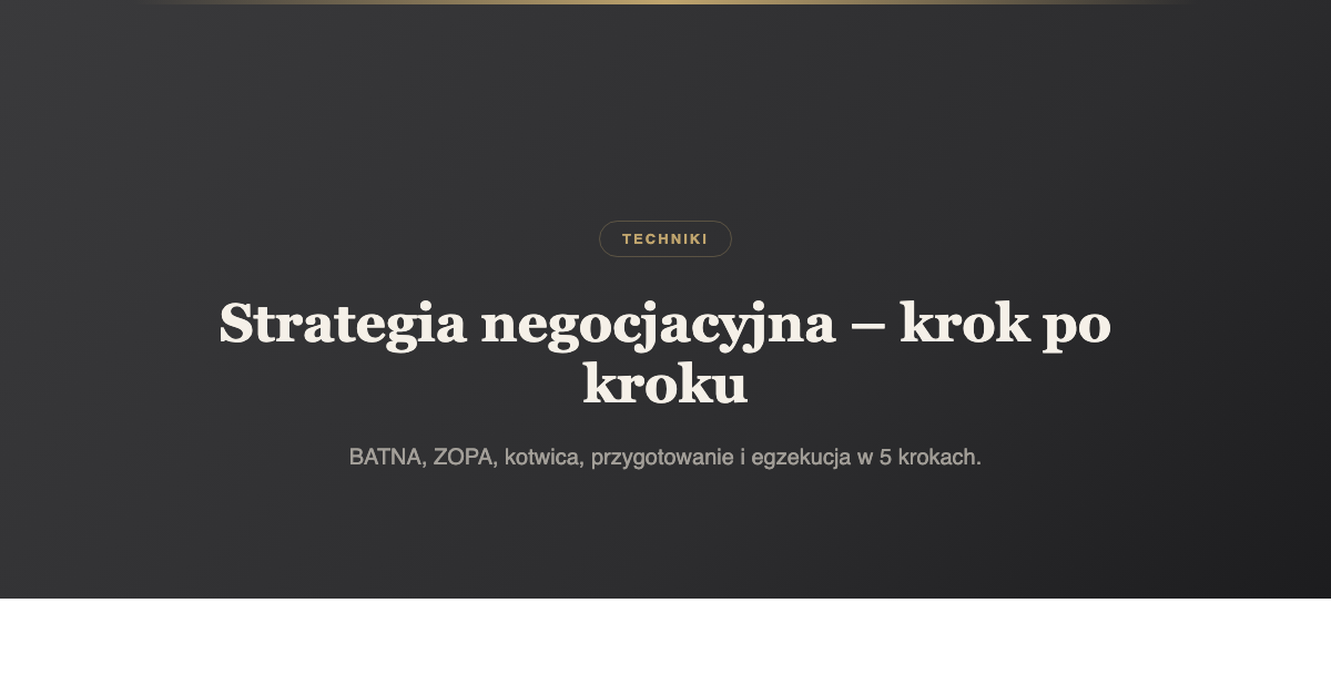 Strategia negocjacyjna jak ja zbudowac krok po kroku
