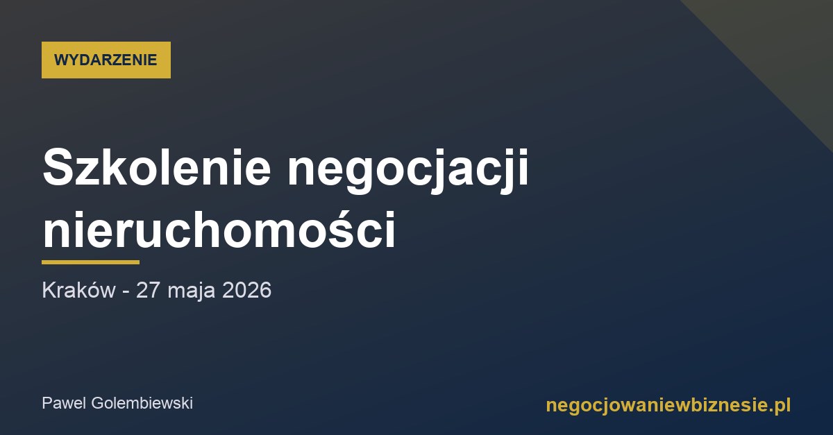 Szkolenie negocjacji nieruchomosci Krakow 27 maja 2026